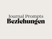 Journal Prompts für&nbsp;Beziehungen